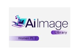 AI Image Library - Women Pt. 2 - AI Images with Resell Rights
